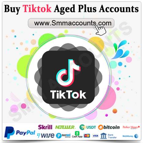 Buy Tiktok Aged Plus Accounts