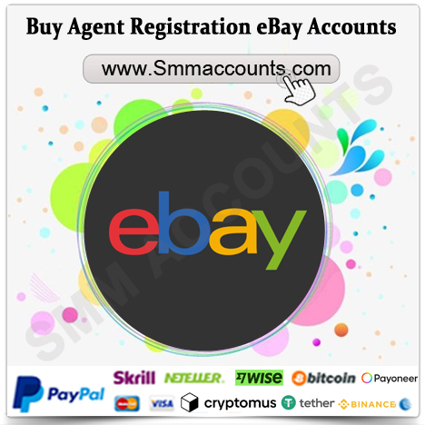 Buy Agent Registration eBay Accounts