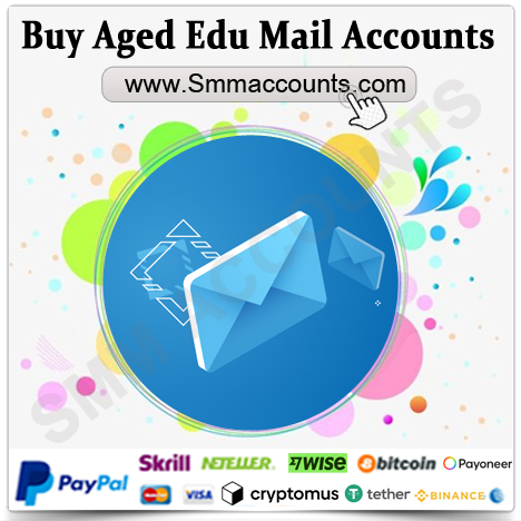 Buy Aged Edu Mail Accounts