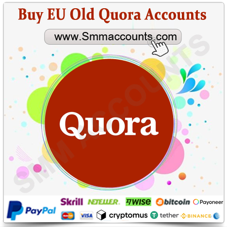 Buy EU Old Quora Accounts